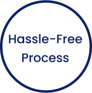 Hassle Free Process
