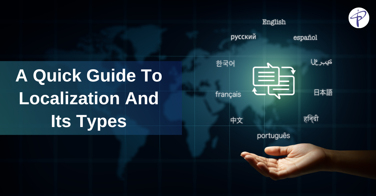 Blog of A Quick Guide To Localization And Its Types.